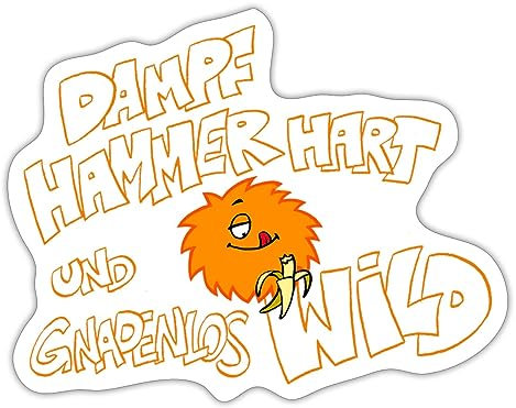 Spreadshirt Die Wilden Kerle Gnadenlos Spruch Sticker, max. 10 x 10 cm, 10 x 10 cm, Mattweiß