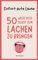 Sofort gute Laune - 50 Wege dich selbst zum Lachen zu bringen: Mehr Freude und Positivität für dein Leben