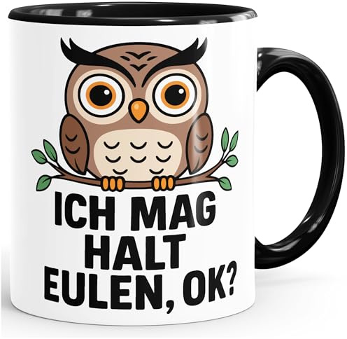 MoonWorks Tasse Spruch Ich mag Eulen Bürotasse Geschenk für Eulenliebhaber Morgenmuffel lustige Kaffeebecher Weiss-innen-schwarz standard