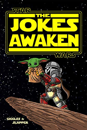 The Jokes Awaken: A Joke Book from a galaxy far, far away... (English Edition)
