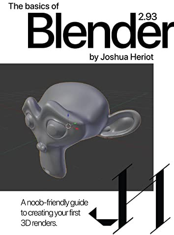 The basics of Blender 2.93: A noob-friendly guide to creating your first 3D renders.