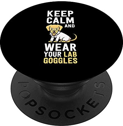 Keep Calm Wear Your Laboratory Goggles Proper Laborkleidung PopSockets mit austauschbarem PopGrip