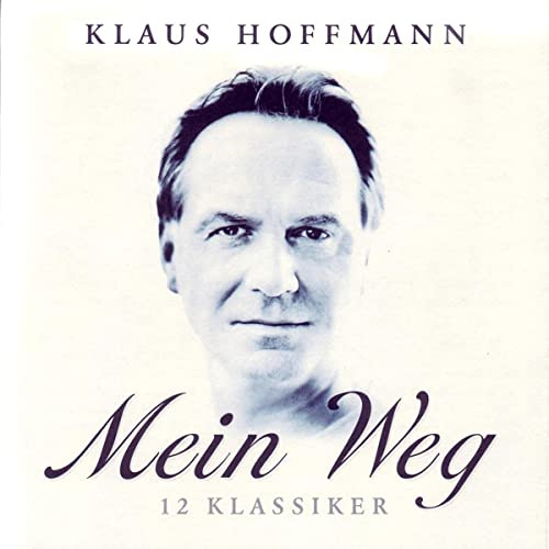 Mein Weg - 12 Klassiker (neu arrangiert und orchestriert von F. Rauber)