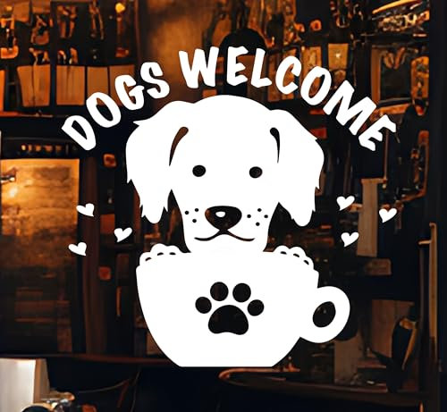 Dogs Welcome Waterproof Self Adhesive Sticker Sign Window for Coffee Shops, Pubs, Restaurants, Cafe Friendly Dog Business Signage (White Outside Glass)