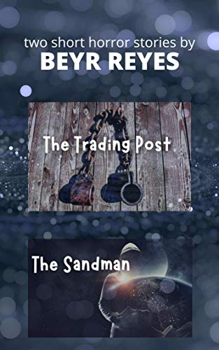 The Sandman and the Trading Post: Two Short Horror Stories (English Edition)