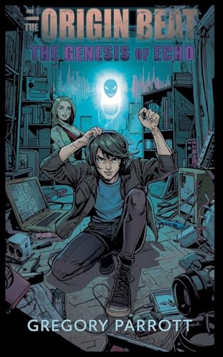 The Origin Beat (The Genesis of Echo, Band 1)