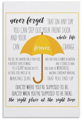 nuomesc How I Met Your Mother - HIMYM Quote Right Place Right Time Poster Dekorative Malerei Leinwand Wandkunst Wohnzimmer Poster Schlafzimmer Malerei 08x12inch(20x30cm)