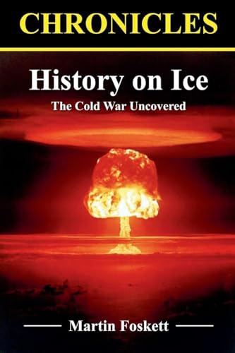 History on Ice: The Cold War Uncovered (Chronicles)