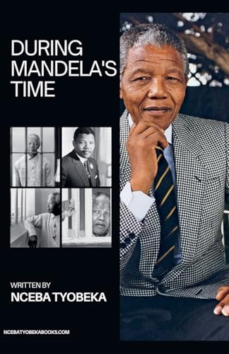 During Mandela's times