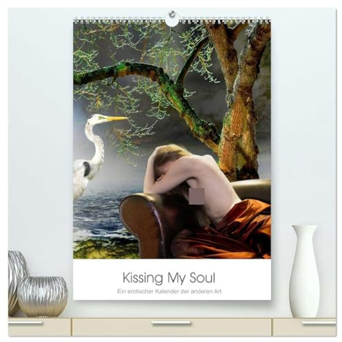 Kissing My Soul. Ein erotischer Kalender der anderen Art (hochwertiger Premium Wandkalender 2026 DIN A2 hoch), Kunstdruck in Hochglanz: Bilder ... verzauberten Inszenierungen (CALVENDO Erotik)