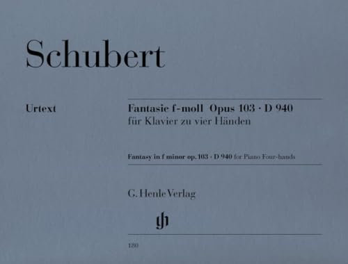 Fantasie f-moll op. 103 D 940. Klavier zu 4 Händen: Instrumentation: Piano, 4-hands (G. Henle Urtext-Ausgabe)