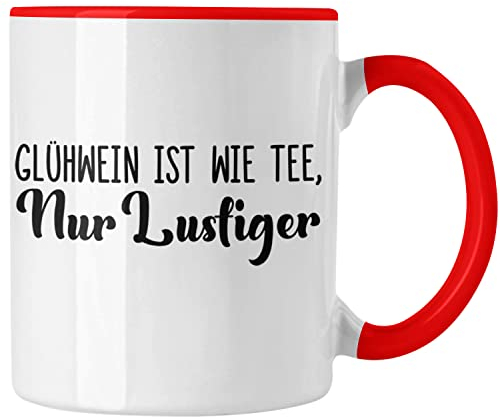 Trendation - Glühwein Tasse Lustig Spruch Glühweinbecher mit Henkel Doppelwandig Glühweintassen Gläser Weihnachtsmarkt Becher Tassen Geschenk - Wie Tee (Rot)