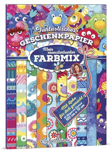 Bine Brändle - Fantastisches Geschenkpapier - Mein monsterbunter Farbmix