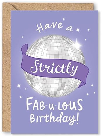 Funny Strictly Birthday Card for Her, Women, Mum, Grandma, Daughter, Friend, Ballroom Dancing Fan, TV Show, Dancer, Judges - 'Strictly Fabulous Birthday' | Blank Inside & Envelope Included