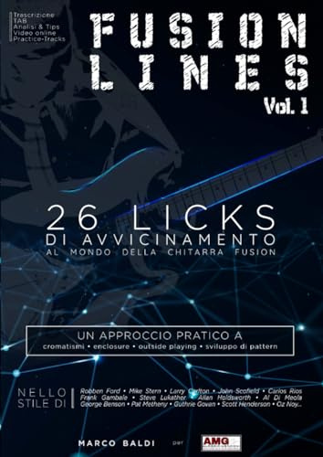 Fusion Lines vol 1: 26 licks di avvicinamento al mondo della Chitarra Fusion