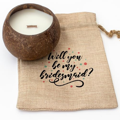 Will You BE My Bridesmaid - Coconut Bowl Candle – Toasted Coconut Scented - Soy Wax - Hand Poured - Gift Present