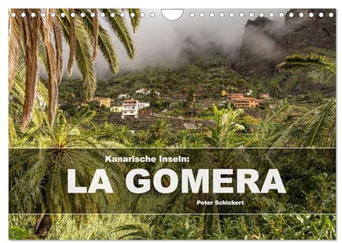 Kanarische Inseln: La Gomera (Wandkalender 2026 DIN A4 quer), CALVENDO Monatskalender: Eine wunderbare Reise über die Kanareninsel La Gomera. (CALVENDO Orte)