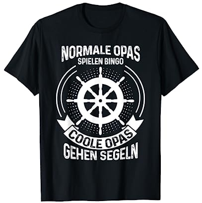 Coole Opas gehen Segeln Opa Geschenk T-Shirt