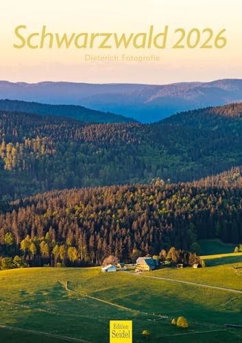 Edition Seidel Premium Kalender Schwarzwald 2026 Format DIN A3 Wandkalender Europa Deutschland Bayern Baden-Württemberg Süddeutschland Werner Dieterich