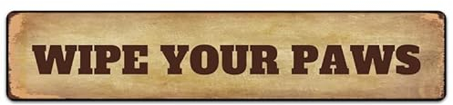 Wipe Your Paws Street Sign Aluminum Metal Sign Metal Plaque Poster Rustic Tin Sign Retro Wall Decor 16x4 Inch