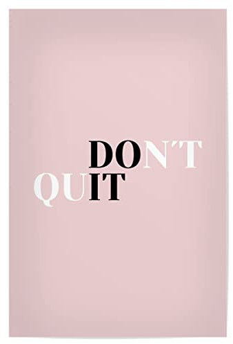 artboxONE Poster 45x30 cm Motivation & Sprüche Typografie Don´t Quit - Bild rosa ehrgreiz glaube