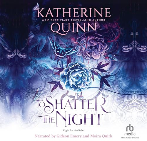 To Shatter the Night: To Kill a Shadow, Book 2