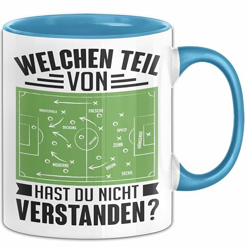 Fußball-Coach Trainer Geschenkidee Tasse Welchen Teil von Taktik hast Du nicht verstanden (Blau)
