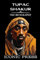 TUPAC SHAKUR: The Iconic Biography of the Famous Black American Rap and Hip Hop Legend