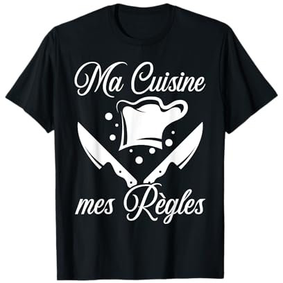 Ma Cuisine Mes Règles Humour Chef Cadeau Cuisinier T-Shirt