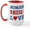 CafePress Somebody in Rhode Island Loves Me Large Mug 15 oz (444 ml) Ceramic Coffee Mug