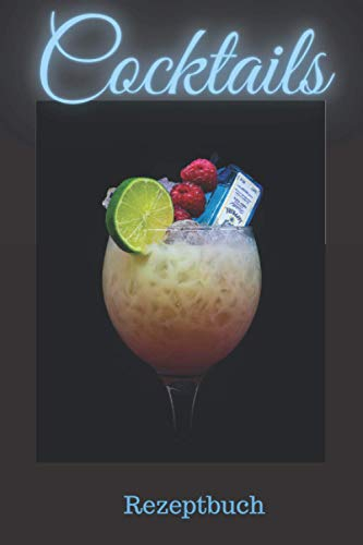 Cocktails Rezeptbuch: Zum Selberschreiben | Eintragbuch | Barbuch | Lieblingsrezepte für Barkeeper. Kreiere Dein eigenes Cocktail Rezeptbuch egal ob ... und notiere hier Deine neuesten Kreationen.