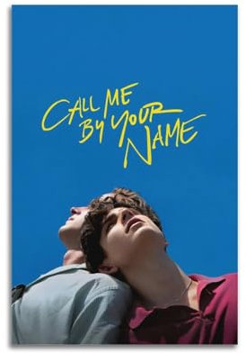 HUEAEHAHE Filmposter Call Me by Your Name, dekoratives Leinwandposter, ästhetisches Poster, Wandkunst, Dekor-Poster, 30 x 45 cm, ungerahmter Stil