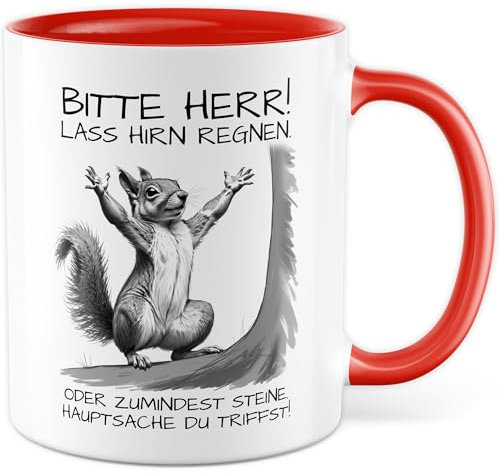 Tasse Schwarzer Humor Geschenk Bitte Herr! Lass Hirn regnen. Oder zumindest Steine. Hauptsache du triffst! Kaffeetasse Witz Sarkasmus Lehrer Geschenkidee Schule Lehrerin Kollege Kollegin