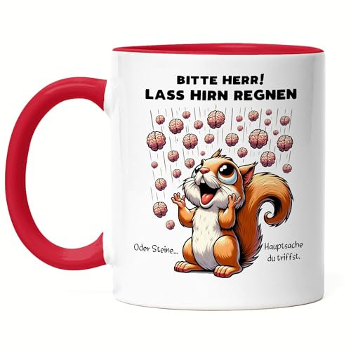 Hey!Print Bitte Herr lass Hirn regnen Eichhörnchen Tasse Rot Humor Kollege Geschenkidee