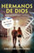 Hermanos de Dios: NOVELA FINALISTA PREMIO LITERARIO AMAZON 2024 : Un Thriller de policiaco de misterio y suspense sin respiro