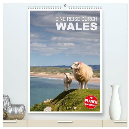 Eine Reise durch Wales (hochwertiger Premium Wandkalender 2026 DIN A2 hoch), Kunstdruck in Hochglanz: Impressionen einer Reise durch den abwechslungsreichen Westen Großbritanniens (CALVENDO Orte)