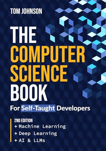 The Computer Science Book: For self-taught developers