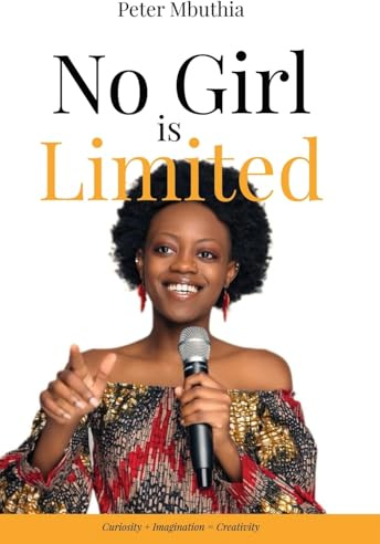 No Girl is Limited: Curiosity + Imagination = Creativity