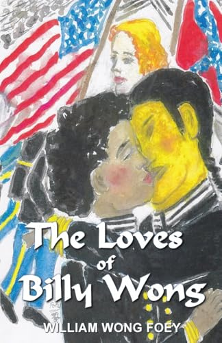 THE LOVES OF BILLY WONG