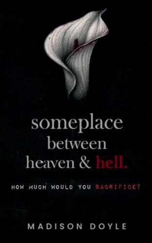 Someplace Between Heaven & Hell