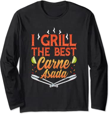 Carne Asada Meat Mexikanische Lebensmittelliebhaber Foodie BBQ Grillen Geschenk Langarmshirt