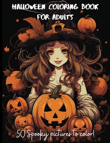 Halloween Coloring Book for Adults: Part 2: 50 images of Landscapes, Mandalas, and Anime style Vampires, Wolves, and Witches