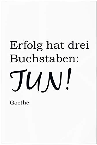 JUNIWORDS Poster, Erfolg hat DREI Buchstaben TUN! Goethe, 60 x 90 cm