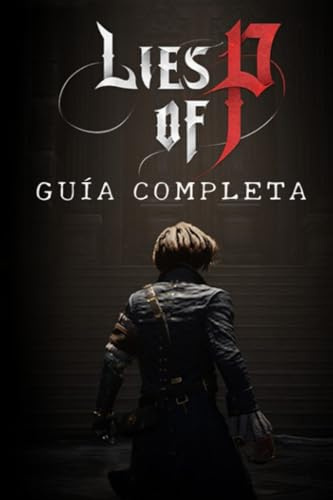 Lies of P Guía Completa