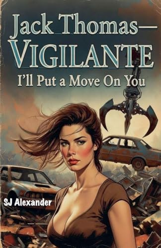 I'll Put a Move On You - Jack Thomas - Vigilante