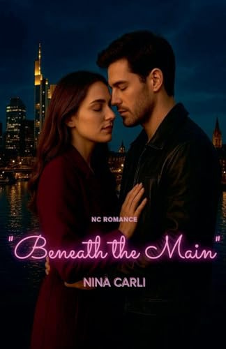 Beneath the Main (NC Romance)