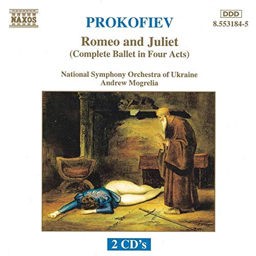 Prokofiev: Romeo and Juliet (Complete Ballet in 4 Acts), Op. 64