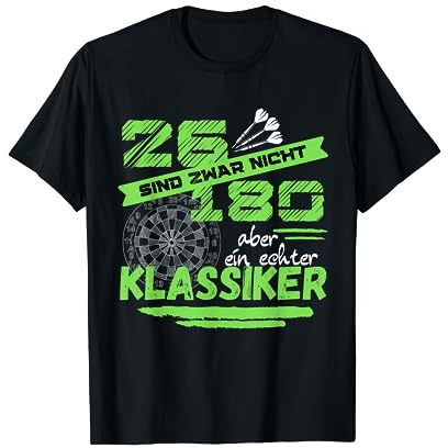 26 sind zwar nicht 180 - aber ein echter Klassiker! Dart! T-Shirt