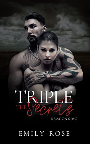 Triple the Secrets: Grumpy Hero Romance (The Dragons MC Book 3) (English Edition)