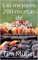 Las mejores 200 recetas de barbacoa: Recetas sofisticadas, baratas y fáciles de seguir, para una comida sana y sostenible